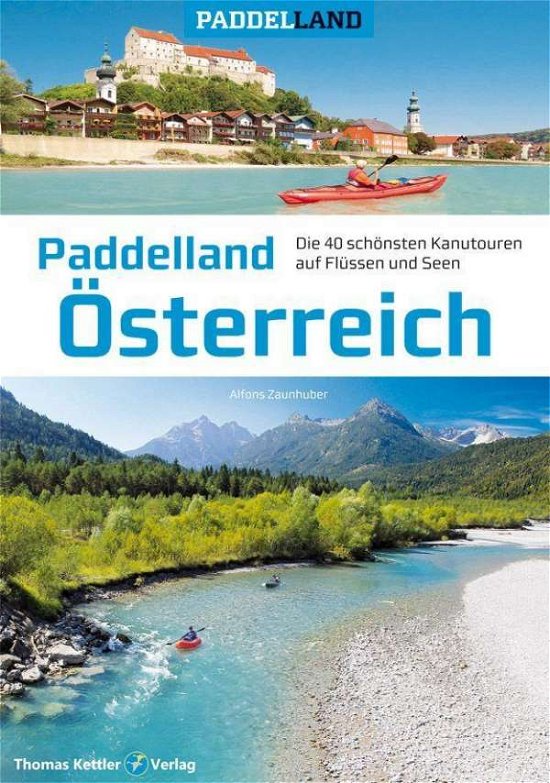 Cover for Zaunhuber · Paddelland Österreich (Buch)