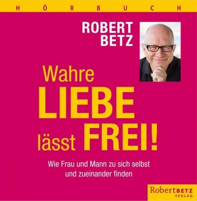 Betz, Robert: Wahre Liebe L - R.T. Betz - Musik -  - 9783940503893 - 8. april 2016