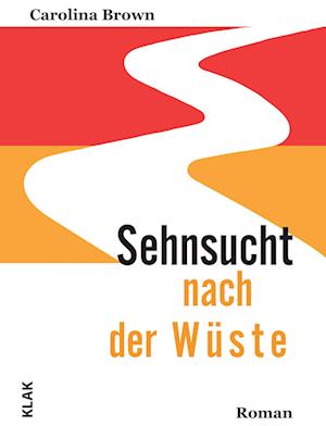 Cover for Carolina Brown · Sehnsucht nach der Wüste (Book) (2024)