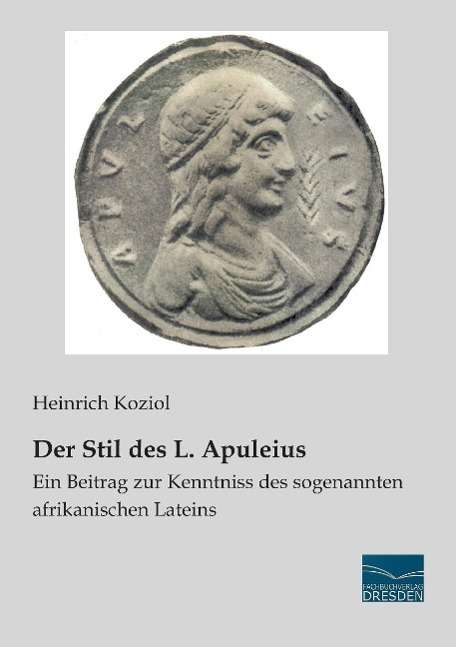 Cover for Koziol · Der Stil des L. Apuleius (Book)