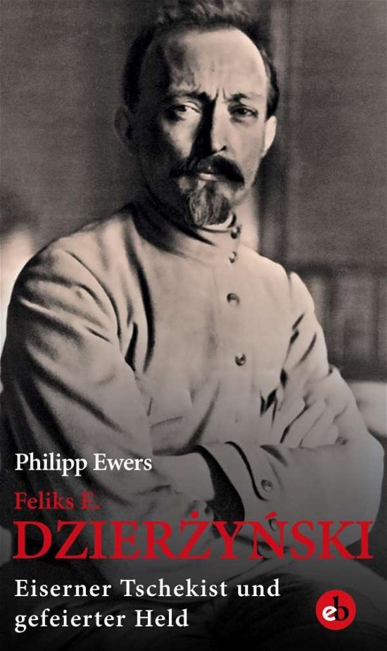 Cover for Ewers · Feliks E. Dzierzynski (Bok)