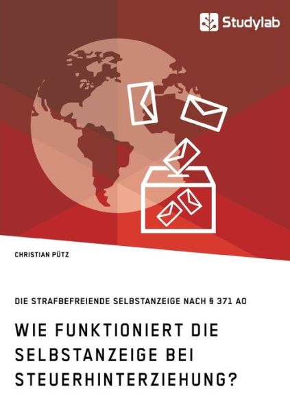 Wie funktioniert die Selbstanzeige - Pütz - Książki -  - 9783960952893 - 8 sierpnia 2018