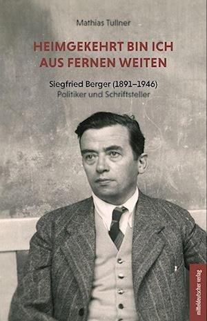 Cover for Mathias Tullner · Heimgekehrt bin ich aus fernen Weiten (Book) (2023)