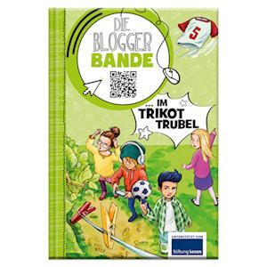 Cover for Birgit Dr. Ebbert · Die Bloggerbande im Trikot-Trubel (Book) (2020)