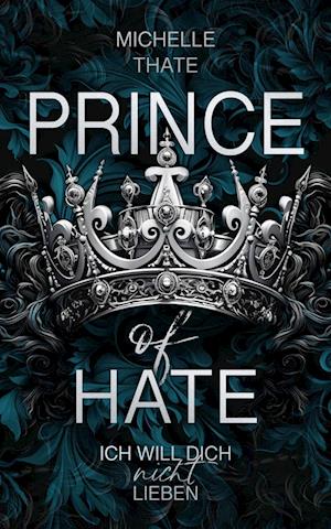 Cover for Michelle Thate · Prince of Hate (Book) (2024)