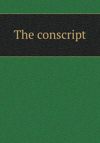 Cover for G. Mercer Adam · The Conscript (Paperback Book) (2013)