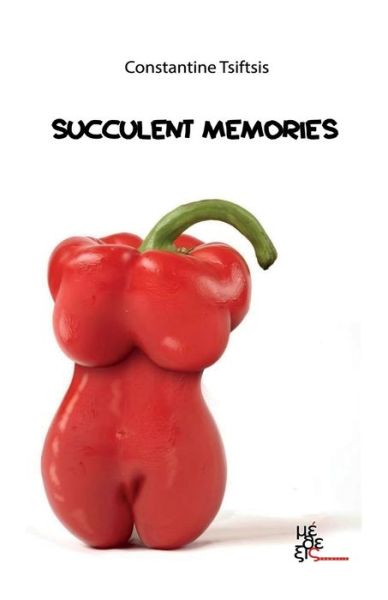 Cover for Constantine Tsiftsis · Succulent Memories (Paperback Book) (2019)