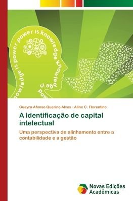 Cover for Guayra Afonso Querino Alves · A identificacao de capital intelectual (Paperback Book) (2018)