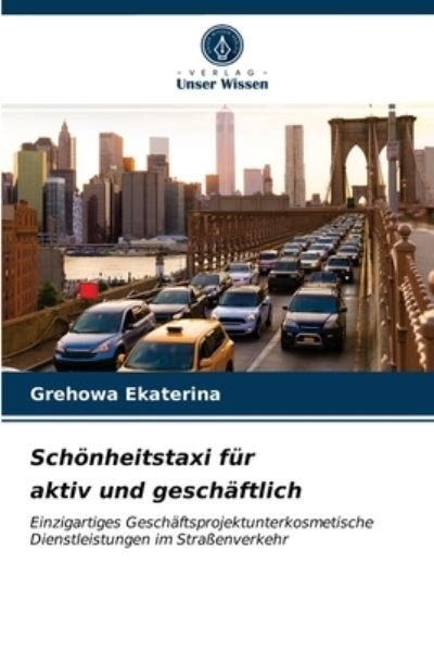 Cover for Ekaterina · Schönheitstaxi für aktiv und (N/A) (2021)