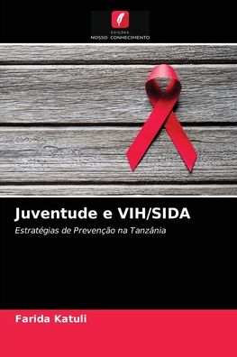 Cover for Farida Katuli · Juventude e VIH / SIDA (Paperback Book) (2021)