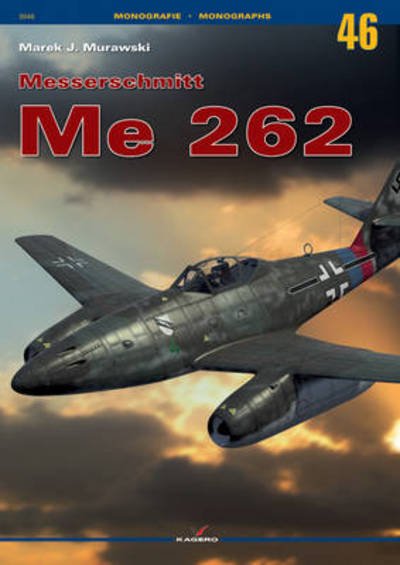 Cover for Marek J. Murawski · Messerschmitt Me 262 - Monographs (Paperback Bog) (2011)