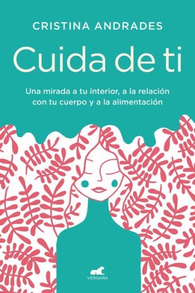 Cover for Cristina Andrades · Cuida de Ti / Take Care of Yourself (Book) (2021)