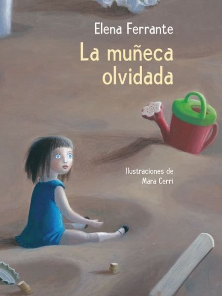 Cover for Elena Ferrante · La muñeca olvidada / The Beach at Night (Inbunden Bok) (2017)