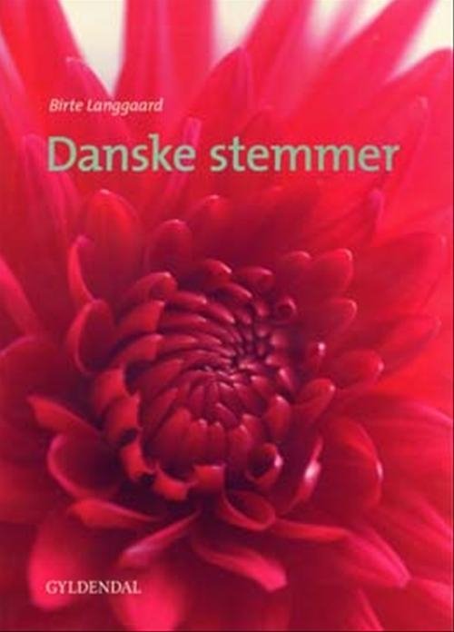 Cover for Birte Langgaard · Danske stemmer (Sewn Spine Book) [1. Painos] (2008)
