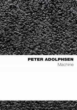 Cover for Peter Adolphsen · Machine, nyk (Paperback Book) [2. Painos] (2018)