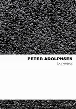 Cover for Peter Adolphsen · Machine, nyk (Taschenbuch) [2. Ausgabe] (2018)