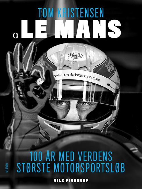 Cover for Nils Finderup · Tom Kristensen og Le Mans (Bound Book) [1e uitgave] (2023)