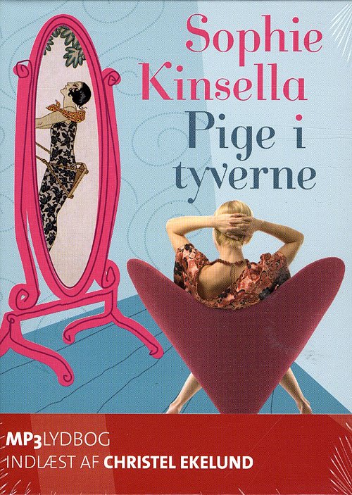 Cover for Sophie Kinsella · Pige i tyverne - lydbog mp3 (Hörbuch (MP3)) [1. Ausgabe] (2009)