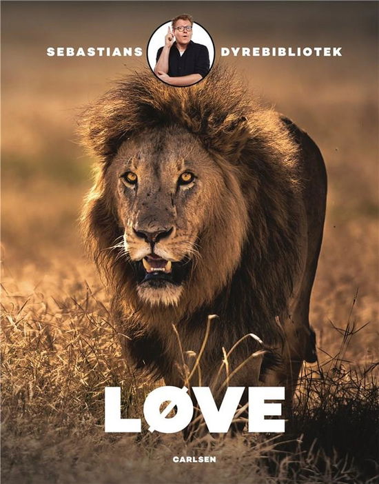 Sebastians dyrebibliotek: Sebastians dyrebibliotek: Løve - Sebastian Klein - Bøger - CARLSEN - 9788711917893 - 24. oktober 2019