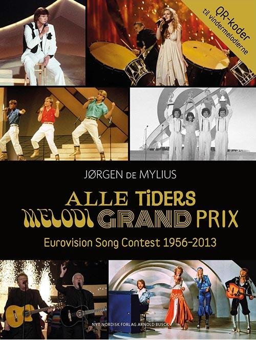Cover for Jørgen de Mylius · Alle tiders Melodi Grand Prix (Gebundesens Buch) [1. Ausgabe] [Indbundet] (2014)