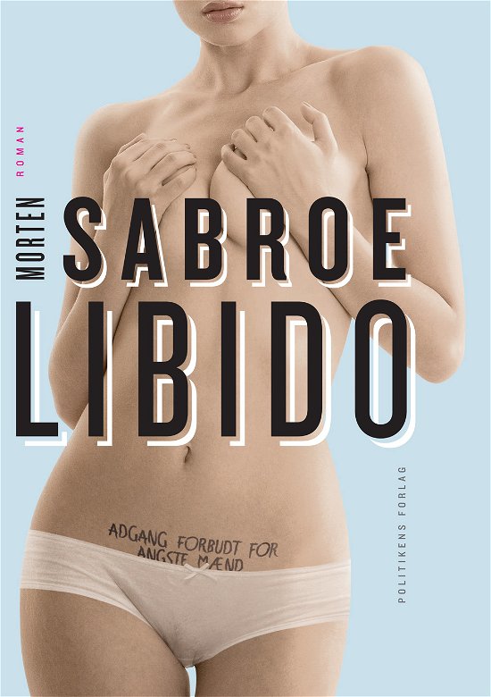 Cover for Morten Sabroe · Libido (Sewn Spine Book) [1st edition] (2013)