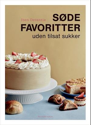 Cover for Iben Devantie · Søde favoritter uden tilsat sukker (Bound Book) [1st edition] (2023)