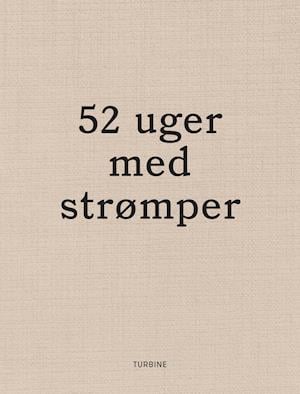 52 uger med strømper -  - Bøger - Turbine - 9788740669893 - 9. juli 2021