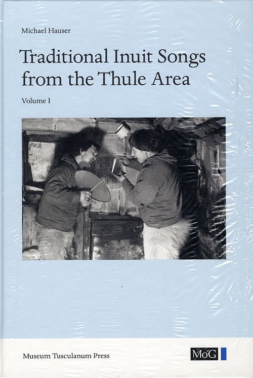 Cover for Michael Hauser · Traditional Inuit Songs from the Thule Area (Hardcover Book) [1st edition] [Hardback] (2010)