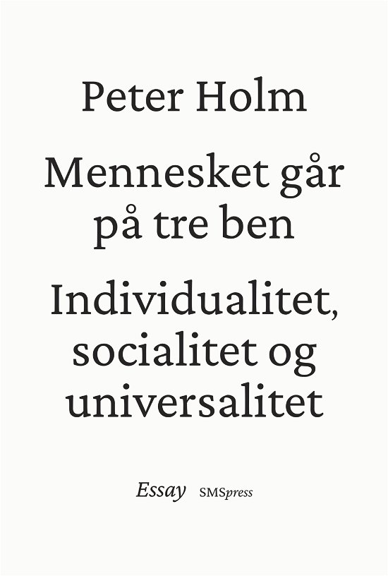 Cover for Peter Holm · Mennesket går på tre ben (Sewn Spine Book) [1st edition] (2023)