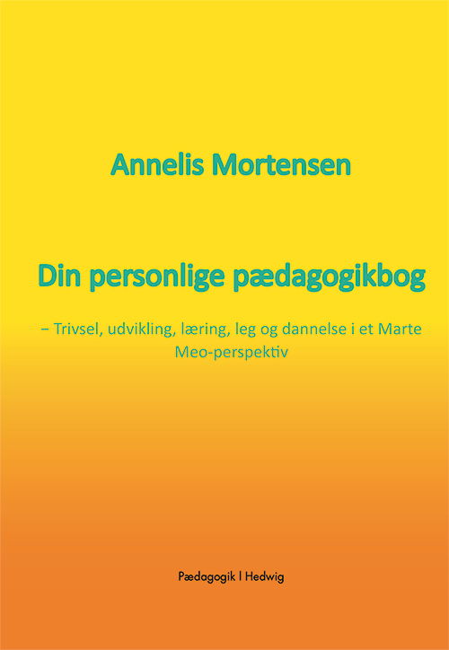 Cover for Annelis Mortensen · Din personlige pædagogikbog (Sewn Spine Book) [1e uitgave] (2019)