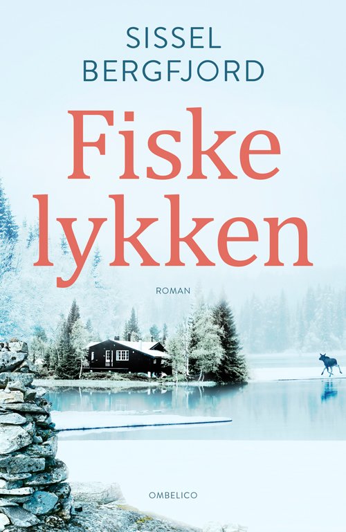 Cover for Sissel Bergfjord · Fiskelykken (Sewn Spine Book) [1st edition] (2023)