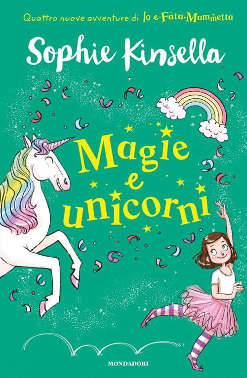 Cover for Sophie Kinsella · Magie E Unicorni. Io E Fata Mammetta #03 (Book)