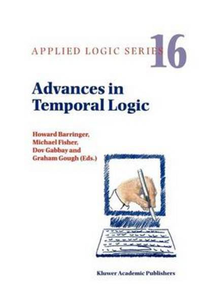 Cover for Howard Barringer · Advances in Temporal Logic - Applied Logic Series (Taschenbuch) [1st Ed. Softcover of Orig. Ed. 2000 edition] (2010)