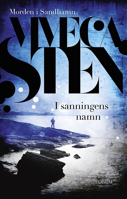 Cover for Sten Viveca · I sanningens namn (Bok) (2015)