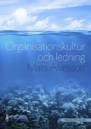 Cover for Mats Alvesson · Organisationskultur och ledning (Book) (2015)