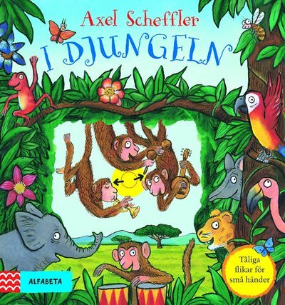 Cover for Axel Scheffler · I djungeln (Kartongbok) (2018)