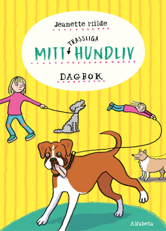 Cover for Jeanette Milde · Mitt trassliga hundliv (Gebundesens Buch) (2024)