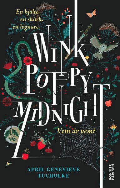 Wink, Poppy, Midnight - April Genevieve Tucholke - Livros - Bonnier Carlsen - 9789163894893 - 7 de março de 2017