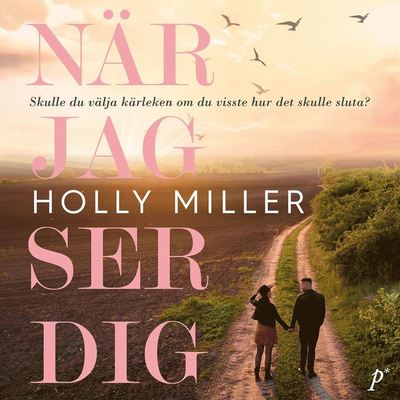 Cover for Holly Miller · När jag ser dig (Audiobook (MP3)) (2021)