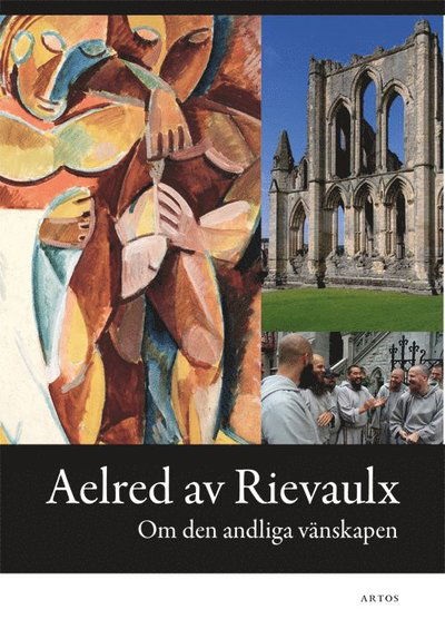 Cover for Aelred Av Rievaulx · Om den andliga vänskapen (Book) (2019)