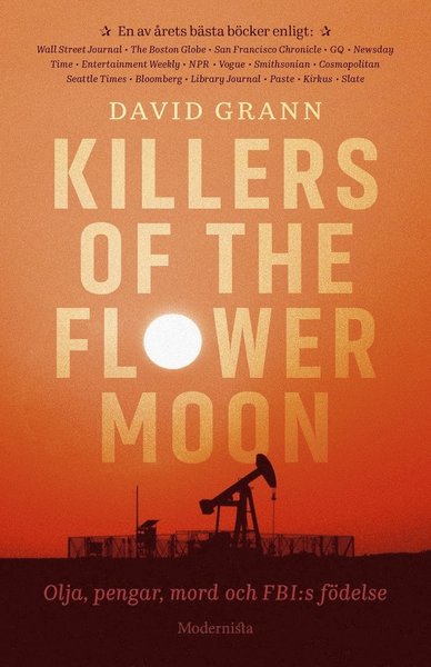 Cover for David Grann · Killers of the Flower Moon : olja, pengar, mord och FBI:s födelse (Inbunden Bok) (2018)