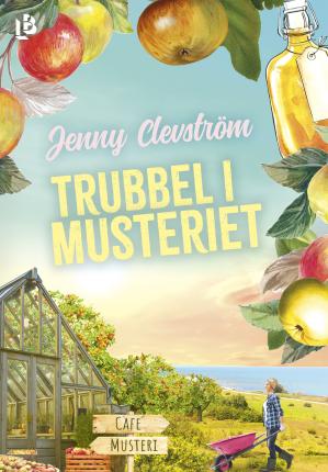 Cover for Jenny Clevström · Trubbel i musteriet (Buch) (2022)