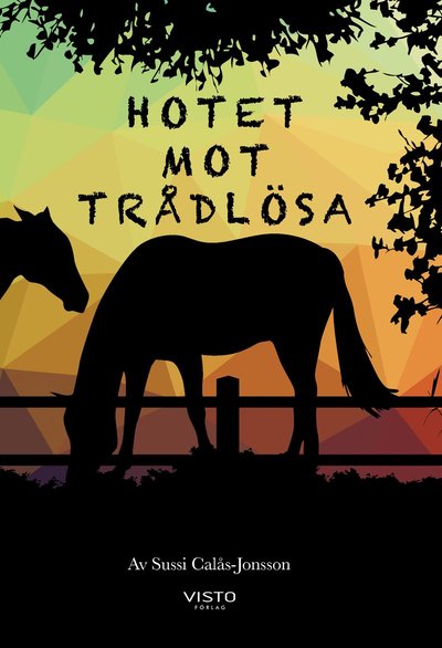 Cover for Sussi Calås-Jonsson · Hotet mot Trådlösa (Gebundesens Buch) (2018)