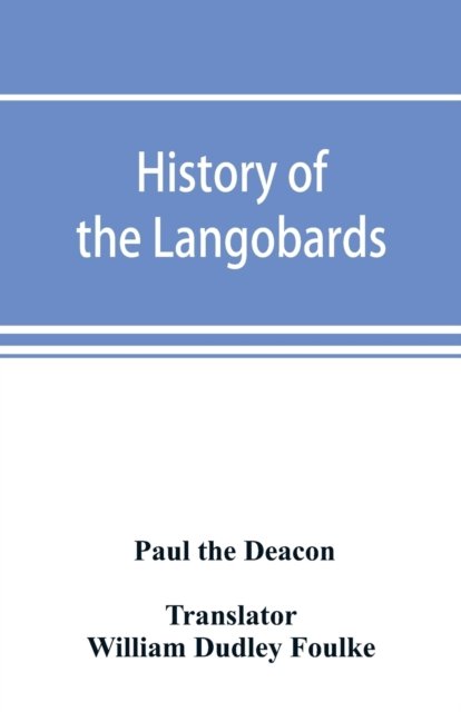 Cover for Paul The Deacon · History of the Langobards (Paperback Book) (2019)