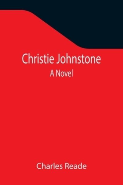 Cover for Charles Reade · Christie Johnstone; A Novel (Paperback Book) (2021)