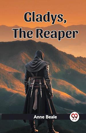 Cover for Anne Beale · GladysThe Reaper (Edition2023) (Paperback Book) (2023)