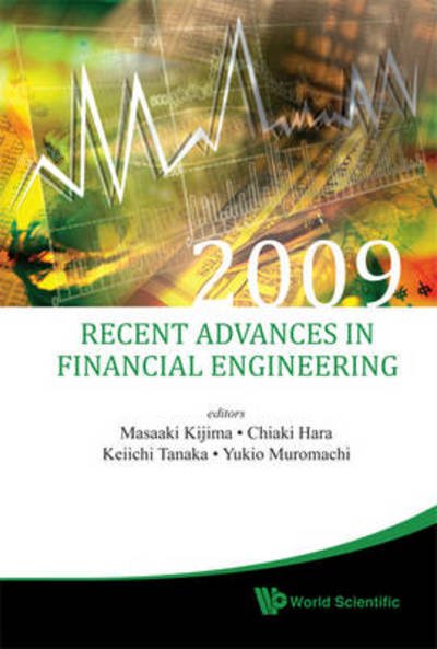 Cover for Masaaki Kijima · Recent Advances In Financial Engineering 2009 - Proceedings Of The Kier-tmu International Workshop On Financial Engineering 2009 (Inbunden Bok) [2009 edition] (2010)