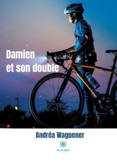 Cover for Andrea Waguener · Damien et son double (Paperback Book) (2020)