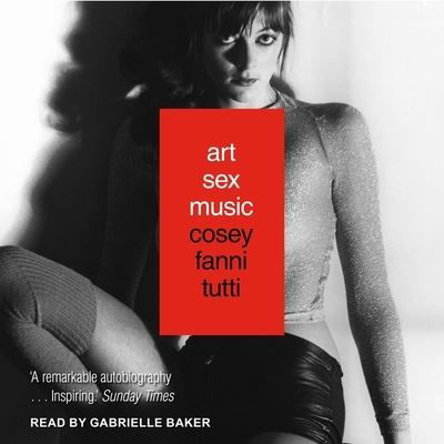 Cover for Cosey Fanni Tutti · Art Sex Music (CD) (2018)