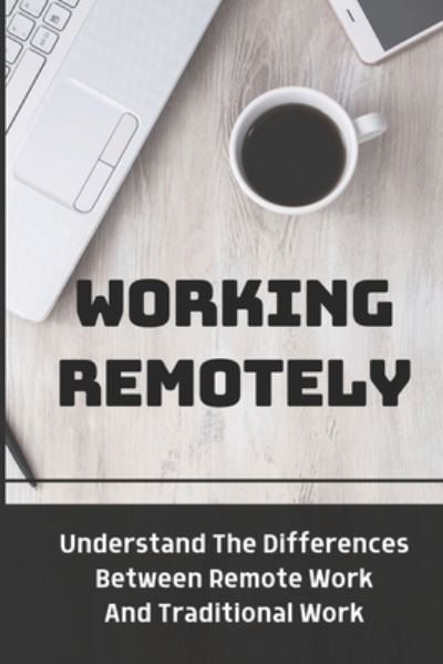 Cover for Dudley Lavala · Working Remotely (Paperback Book) (2021)